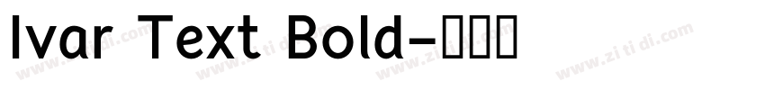 Ivar Text Bold字体转换